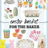 Collage of Easter baking essentials such as a bunny cake stand, Easter cookie cutters, cookie stamps, mason jar measuring cups and spoons, bunny loaf pan, spring sprinkles, bunny ceramic plate, pink silicone spatula set, and peeps towels.